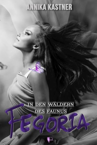 Fegoria - In den Wäldern des Faunus von Booklounge Verlag