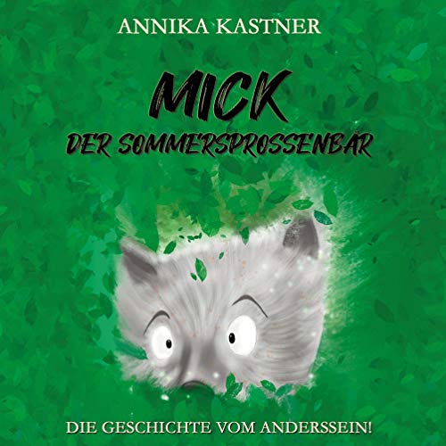 Mick - der Sommersprossenbär: Die Geschichte vom Anderssein! von Booklounge Verlag / Rudzick, Sabrina