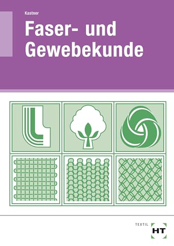 Faser- und Gewebekunde: Lehrbuch