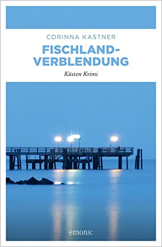 Fischland-Verblendung: Küsten Krimi von Emons Verlag
