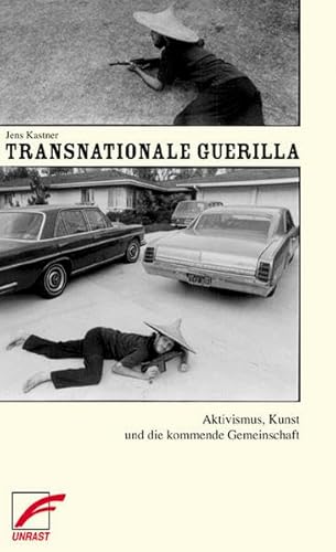 Transnationale Guerilla: Aktivismus, Kunst und die kommende Gemeinschaft