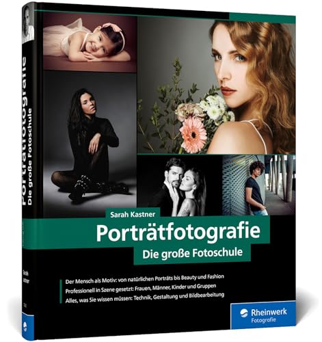 Porträtfotografie: Die große Fotoschule – Menschen perfekt in Szene setzen von Rheinwerk Verlag GmbH