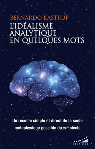 L'idéalisme analytique en quelques mots - Un résumé simple et direct de la seule métaphysique possible du XXIe siècle L'idéalisme analytique en quelques mots - Un résumé simple et direct de la seule métaphysique possible du XXIe siècle von ALMORA