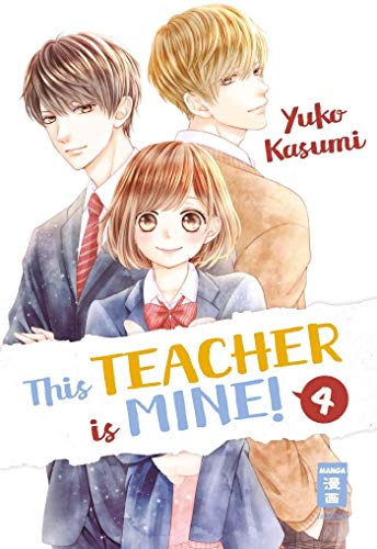 This Teacher is Mine! 04 von Egmont Manga