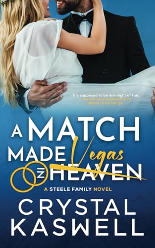 A Match Made in Vegas (Steele Family, Band 2)