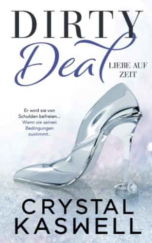 Dirty Deal: Liebe Auf Zeit (Dirty Rich, Band 1)