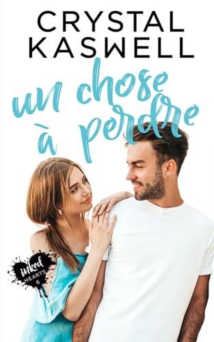 Une chose à perde (Cœurs tatoués, Band 6) Une chose à perde (Cœurs tatoués, Band 6) von Independently published