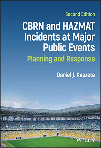 CBRN and Hazmat Incidents at Major Public Events: Planning and Response von John Wiley & Sons Inc