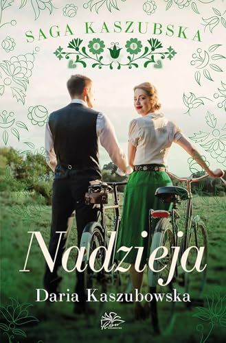 Nadzieja: Saga kaszubska Tom 7 (Saga kaszubska Tom 7 Nadzieja, Band 7) von Flow