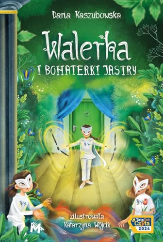 Walerka i bohaterki Jastry Walerka i bohaterki Jastry von Mięta