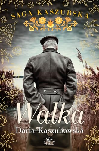 Walka Tom 4 (SAGA KASZUBSKA) von Flow