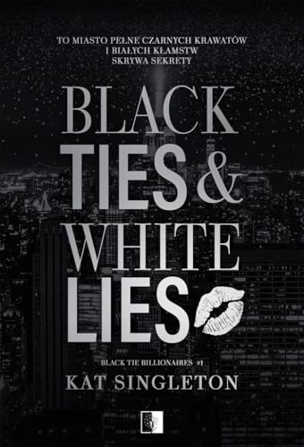 Black Tie Billionaires (1) (Black Tie Billionaires T.1 Black Ties & White Lies, Band 1) von NieZwykłe Zagraniczne