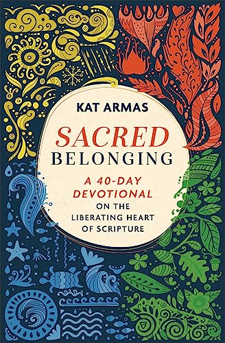 Sacred Belonging: A 40-Day Devotional on the Liberating Heart of Scripture von Brazos Press