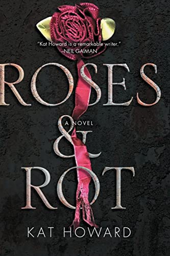 Roses and Rot von Gallery / Saga Press
