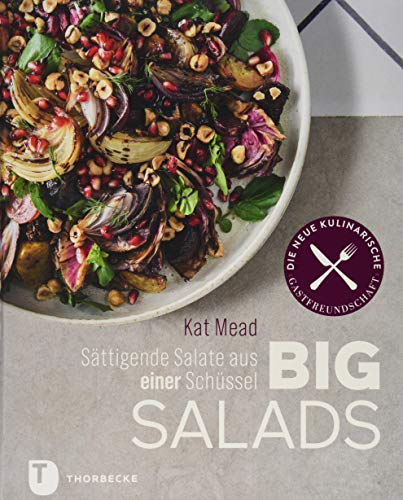 Big Salads: Sättigende Salate aus einer Schüssel