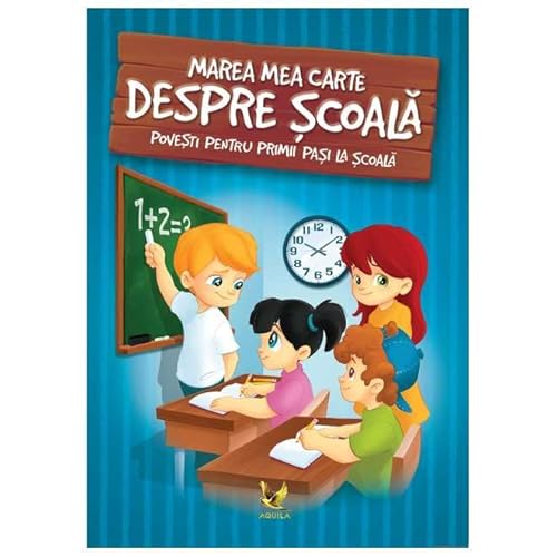 Marea Mea Carte Despre Scoala von Aquila