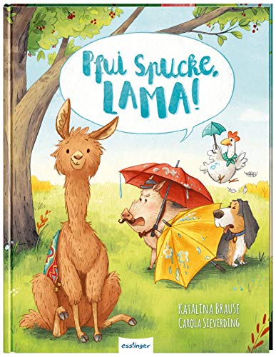 Pfui Spucke, Lama!: Lustiges Bilderbuch über Mut, Tapferkeit und Selbstvertrauen von Esslinger Verlag