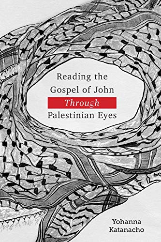 Reading the Gospel of John through Palestinian Eyes von Langham Partnership International