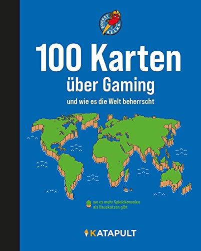 100 Karten über Gaming: und wie es die Welt beherrscht von KATAPULT Verlag,