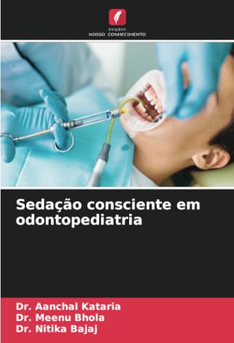 Sedação consciente em odontopediatria: DE von Edições Nosso Conhecimento
