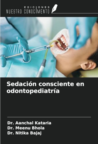 Sedación consciente en odontopediatría von Ediciones Nuestro Conocimiento