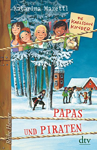 Die Karlsson-Kinder (6) Papas und Piraten (Die Karlsson-Kinder-Reihe, Band 6) von dtv Verlagsgesellschaft