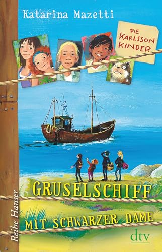 Die Karlsson-Kinder Gruselschiff mit schwarzer Dame: Originalausgabe (Die Karlsson-Kinder-Reihe, Band 5) von dtv Verlagsgesellschaft