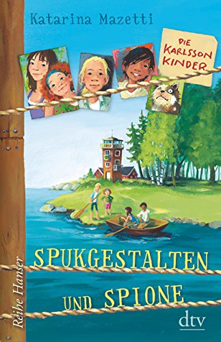 Die Karlsson-Kinder Spukgestalten und Spione (Die Karlsson-Kinder-Reihe, Band 1)