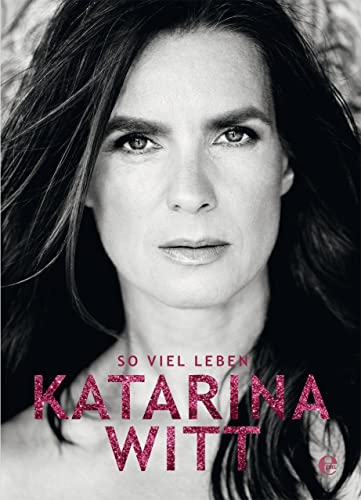 Katarina Witt: So viel Leben von EDEL