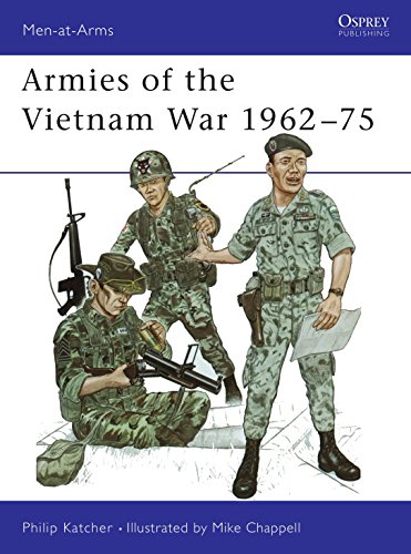Armies of the Vietnam War, 1962-75 (Men at Arms Series #104)