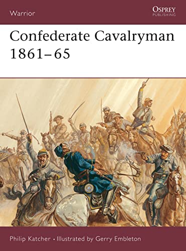 Confederate Cavalryman 1861-65: 1861-1865 (Warrior 54, Band 54)