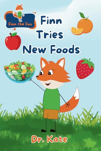 Finn the Fox: Finn Tries New Foods Finn the Fox: Finn Tries New Foods von Acorn Books