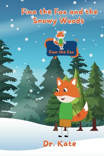 Finn the Fox: and the Snowy Woods Finn the Fox: and the Snowy Woods von Acorn Books