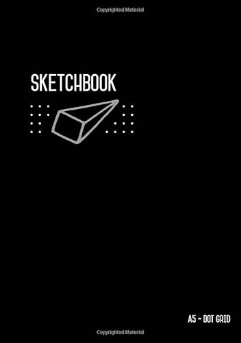 Dot Grid Sketchbook A5: Dotted Notebook Black for Drawing and Doodling, Smart Design, Medium, Soft Cover, Number Pages (Medium Professional Sketchbooks, Band 1)