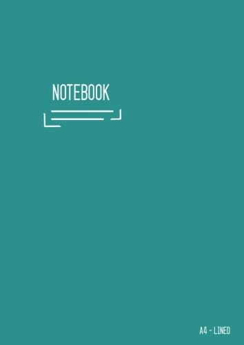 Lined Notebook A4: Journal Notebook Teal with Date, Smart Design for Work, Blank, Ruled, Large, Soft Cover, Numbered Pages (Calligraphy Lined Notebook Large) von CreateSpace Independent Publishing Platform