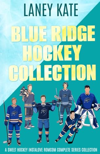 Blue Ridge Hockey Collection: A Sweet Hockey Instalove RomCom Complete Series Collection Blue Ridge Hockey Collection: A Sweet Hockey Instalove RomCom Complete Series Collection von AEJ Creative Works