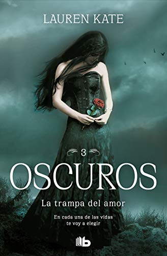 La trampa del amor (Oscuros 3) (Ficción, Band 3)
