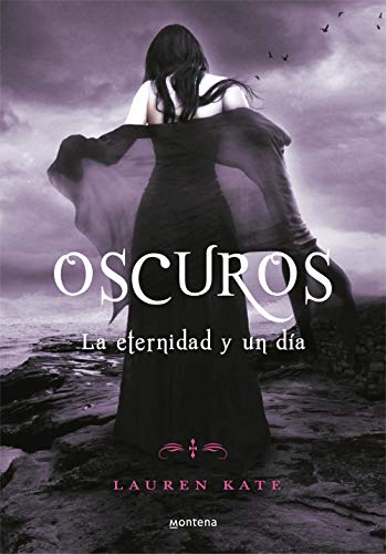 Oscuros. La eternidad y un día (Montena, Band 5) von MONTENA