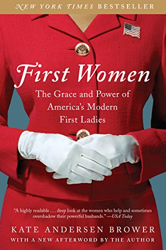 First Women: The Grace and Power of America's Modern First Ladies von Harper Paperbacks