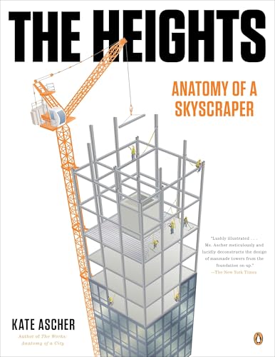 The Heights: Anatomy of a Skyscraper The Heights: Anatomy of a Skyscraper von Penguin Books