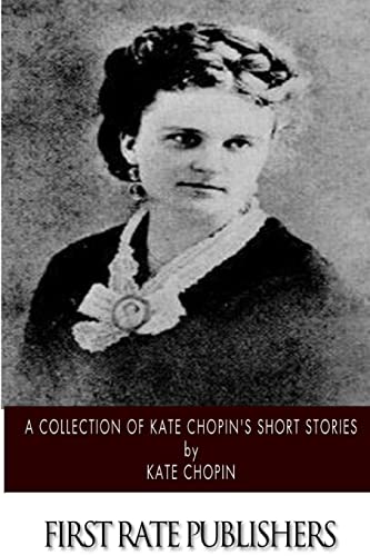 A Collection of Kate Chopin’s Short Stories