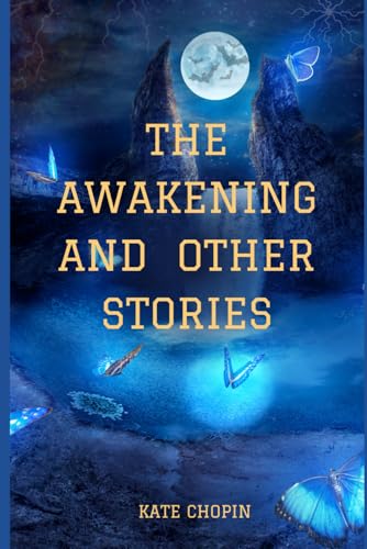The Awakening and Other Stories von Independently published