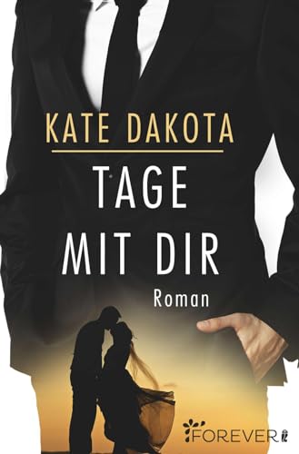 Tage mit dir: Roman