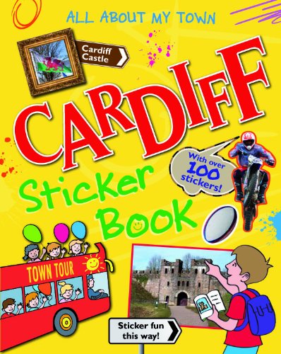 Cardiff Sticker Book (All About My Town Sticker Book)