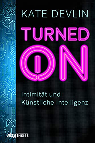 Turned on: Intimität und Künstliche Intelligenz