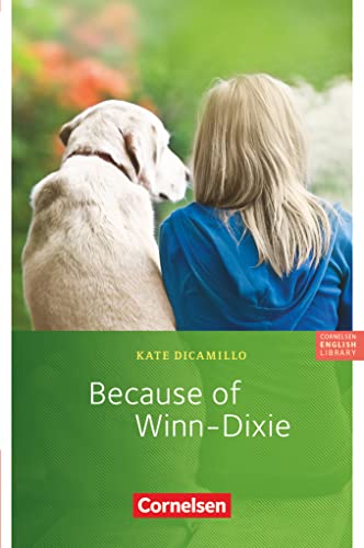 Cornelsen English Library - Für den Englischunterricht in der Sekundarstufe I - Fiction - 6. Schuljahr, Stufe 3: Because of Winn-Dixie - Lektüre zu Access von Cornelsen Verlag GmbH