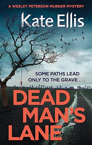 Dead Man's Lane: Book 23 in the DI Wesley Peterson crime series von Piatkus