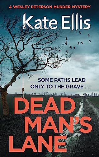 Dead Man's Lane: Book 23 in the DI Wesley Peterson crime series