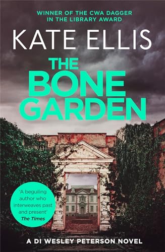 The Bone Garden: Book 5 in the DI Wesley Peterson crime series von Piatkus