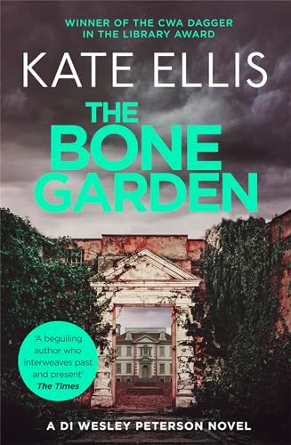 The Bone Garden: Book 5 in the DI Wesley Peterson crime series